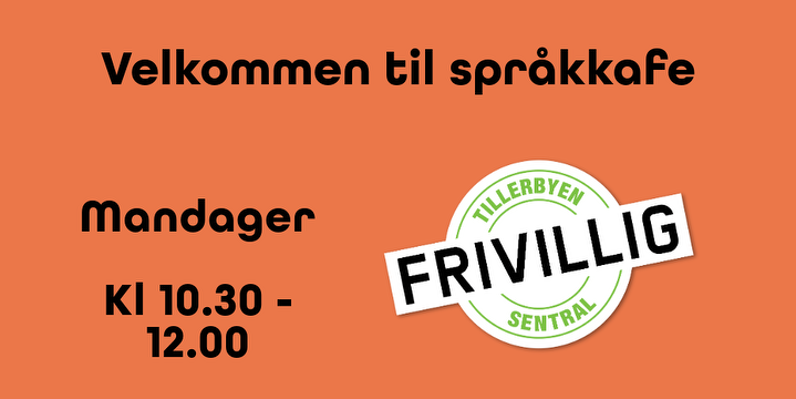 Bilde/illustrasjon for Språkkafe, NB flyttet til Tillerbyen frivilligsentral Språkkafe, NB flyttet til Tillerbyen frivilligsentral